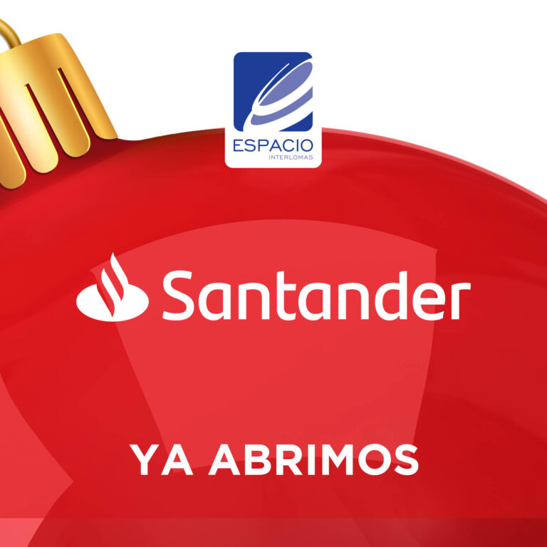 Santander en Espacio Interlomas